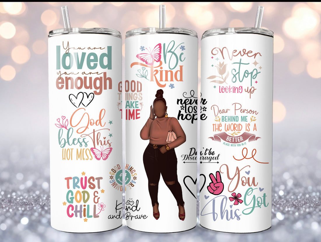 You Got This -Full Color 20 oz ￼ wrap